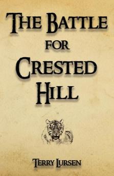 The Battle for Crested Hill