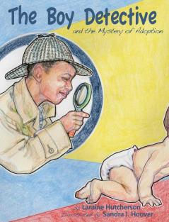 The Boy Detective: and the Mystery of Adoption