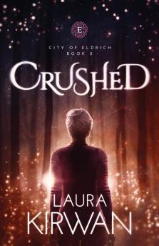 Crushed: 2 (City of Eldrich)