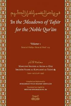 In the Meadows of Tafsir for the Noble Quran