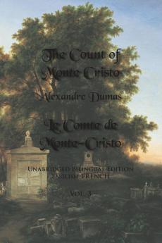 The Count of Monte Cristo Volume 3: Unabridged Bilingual Edition: English-French