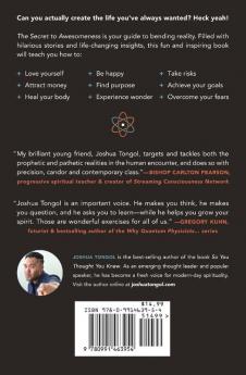 The Secret to Awesomeness: Creating the Life You've Always Wanted