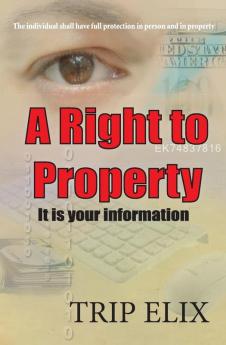 A Right To Property: Its Your Information