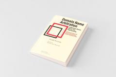 Domain Name Arbitration Second Edition