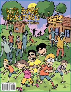Kid's Zombie Adventures Series: Escape from Camp Miccano