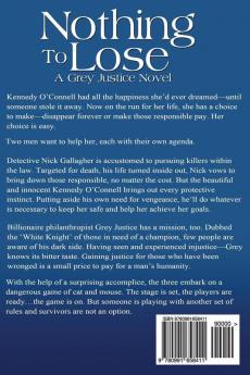 Nothing To Lose: A Grey Justice Novel: 1