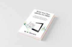 Build Your Own eBooks For FREE!