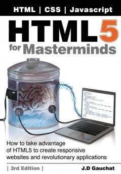 HTML5 for Masterminds 3rd Edition