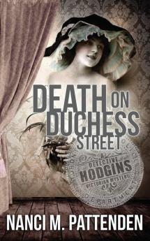 Death on Duchess Street: Detective Hodgins Victorian Mystery Book #2 (Detective Hodgins Victorian Mysteries)