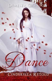 Dance: Cinderella Retold: 2 (Romance a Medieval Fairytale)