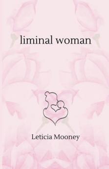 Liminal Woman