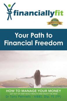 Your Path to Financial Freedom (Financially Fit)