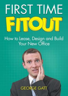 First Time Fitout: How to Lease Design and Build Your New Office