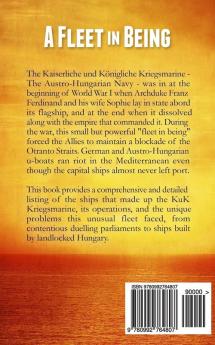 A Fleet in Being: Austro-Hungarian Warships of WWI