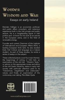 Wonder Wisdom and War: Essays on early Ireland