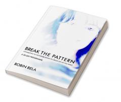 Break The Pattern