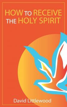 How to Receive the Holy Spirit