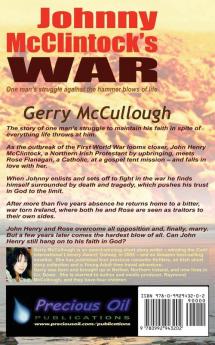 Johnny McClintock's War: One Man's Struggle Against the Hammer Blows of Life