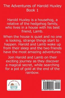 Harold Huxley's Journey to the End of the Rainbow: Volume 1 (The Adventures of Harold Huxley)