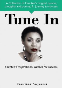 Tune In: Fauntee's Inspirational Quotes For Success.