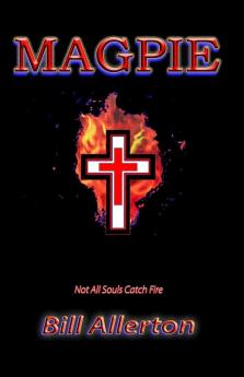 Magpie: Not All Souls Catch Fire