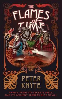 The Flames of Times: Book 1 in the Flames of Time trilogy