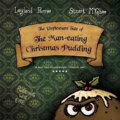 The Unpleasant Tale of the Man-Eating Christmas Pudding