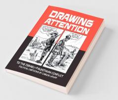 Drawing Attention to the Israeli-Palestinian Conflict