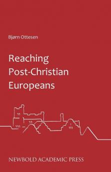 Reaching Post-Christian Europeans