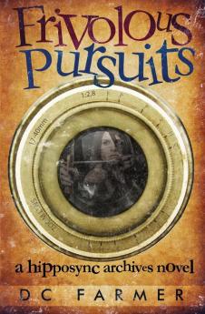 Frivolous Pursuits: A Hipposync Archives Novel