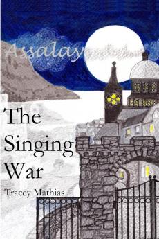 The Singing War: 2 (Assalay)