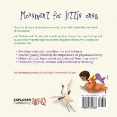 My First Animal Moves: A Children's Book to Encourage Kids and Their Parents to Move More and Sit Less