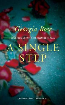 A Single Step: Book 1 of The Grayson Trilogy