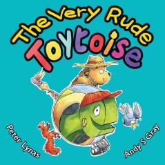 The Very Rude Toytoise