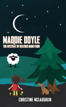 Maddie Doyle and the Mystery of Heather Bank Farm