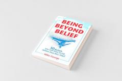 BEING BEYOND BELIEF