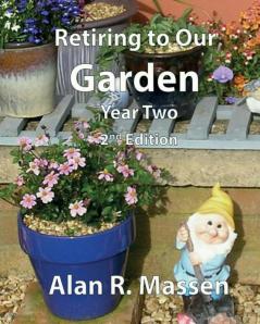 Retiring to Our Garden: Year Two: 2