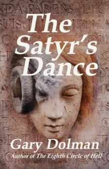 The Satyr's Dance: 3 (Atticus & Lucie Fox)