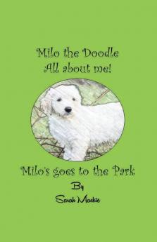 Milo's Day at the Park: Milo the Doodle - All about me!: 2