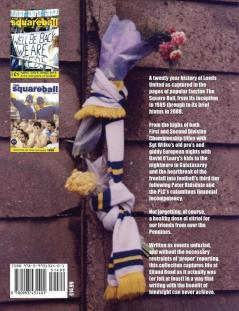 The Square Ball: The First Twenty Years of the Leeds United Fanzine