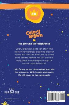 Celery Brown and the girl who isn't frightened