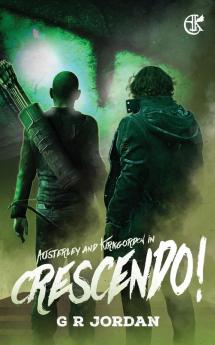 Crescendo!: An Austerley & Kirkgordon Adventure: 1