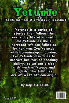 Yetunde: The Life and Times of a Yoruba Girl in London: Part 1