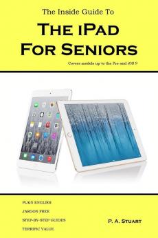 The Inside Guide to the iPad for Seniors