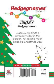 Henry the Hedgegnome's Amazing Christmas Day: 3