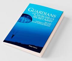 Guardians of Churchill's Secret Army