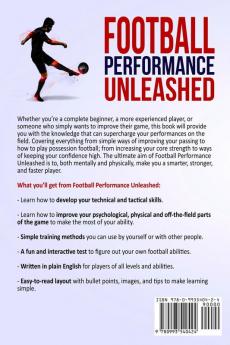 Football Performance Unleashed - How to Become The Complete Football Player
