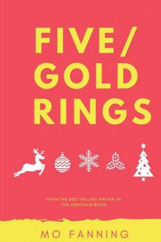 Five Gold Rings: Seasonal short stories