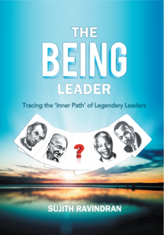 The BEING Leader:Tracing the 'Inner path' of Legendary Leaders