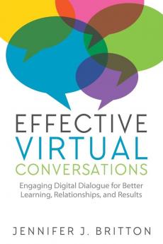 Effective Virtual Conversations: Engaging Digital Dialogue for Better Learning Relationships and Results